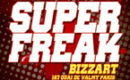 Soirée Superfreak au Bizz'Art Soirée Superfreak au Bizz'Art