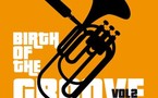 Birth of the Groove vol 2 feat. JP, Adrien et Psycut Birth of the Groove vol 2 feat. JP, Adrien et Psycut