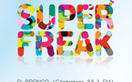 SuperFreak à Paris SuperFreak à Paris