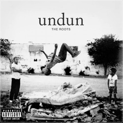 The Roots - Undun The Roots - Undun