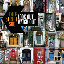 Deep Street Soul - Look Out, Watch Out Deep Street Soul - Look Out, Watch Out