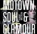 Motown, Soul et glamour par  Florent Mazzoleni et Gilles Pétard