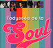 L'Odyssée de la Soul et du R'n'B par Florent Mazzoleni.