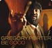 Gregory Porter - Be Good