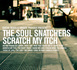 The Soul Snatchers - Scratch My Itch