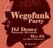 Samedi 22 Mars : Wegofunk Party invite Dj Dom-e (Sausage Records)