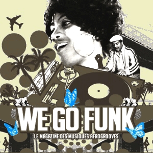 Funk, Soul, Jazz, Latin and Afrogrooves magazine -  Agenda, soirée, concert, interviews, chroniques, articles, vidéos, mix, dj
