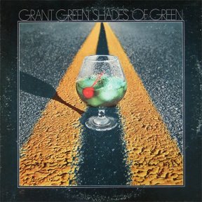 RECORDS : Grant Green - Shades of Green