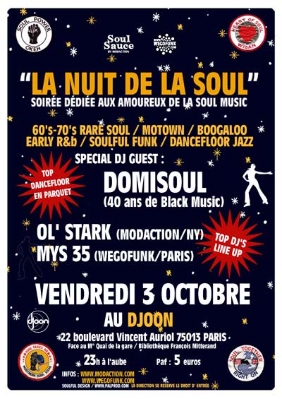 Wegofunk & Soul Sauce présentent : La nuit de la soul #3 - Vendredi 3 Octobre 2008 - Djoon (Paris) Wegofunk & Soul Sauce présentent : La nuit de la soul #3 - Vendredi 3 Octobre 2008 - Djoon (Paris)