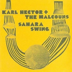 Karl Hector and the Malcouns - Sahara Swing Karl Hector and the Malcouns - Sahara Swing