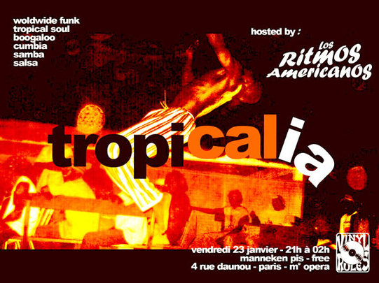 Tropicalia#3 - Afro & Latin Funk by Wegofunk - Vendredi 23 Janvier à Paris Tropicalia#3 - Afro & Latin Funk by Wegofunk - Vendredi 23 Janvier à Paris