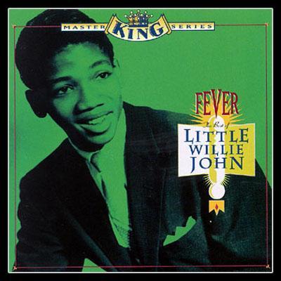 Little Willie John : Fever