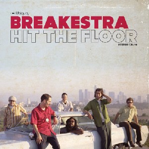 Breakestra - Hit the Floor Breakestra - Hit the Floor