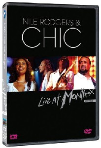 Nile Rodgers & CHIC live at Montreux 2004 Nile Rodgers & CHIC live at Montreux 2004