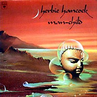 Herbie Hancock - Man-Child Herbie Hancock - Man-Child