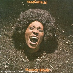 Funkadelic - Maggot Brain Funkadelic - Maggot Brain