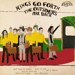 Kings Go Forth - The Outsiders Are Back Kings Go Forth - The Outsiders Are Back