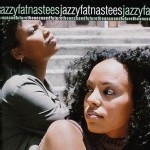 Jazzyfatnastees : Des femmes indépendantes. Jazzyfatnastees : Des femmes indépendantes.