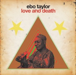 Ebo Taylor : Love & Death