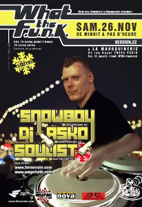What the Funk #22 - 26 Novembre 2005 - Snowboy & Asko What the Funk #22 - 26 Novembre 2005 - Snowboy & Asko