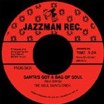 Soul Saints Orchestra - Santa's got a bag of soul/Bag of soul Soul Saints Orchestra - Santa's got a bag of soul/Bag of soul