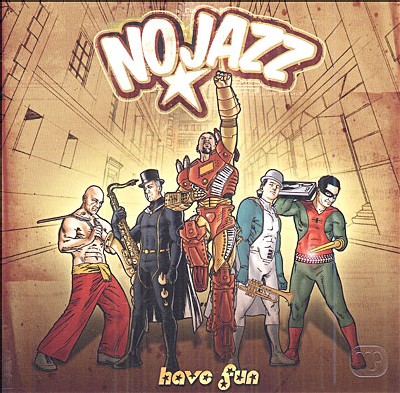 No Jazz - Have Fun No Jazz - Have Fun