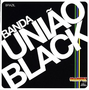 Uniao Black - Banda Uniao Black Uniao Black - Banda Uniao Black