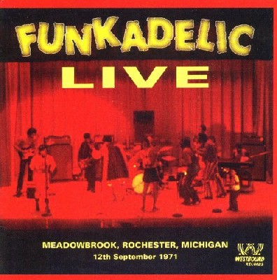 Funkadelic- Live (Meadowbrook, Rochester, Michigan) 1971