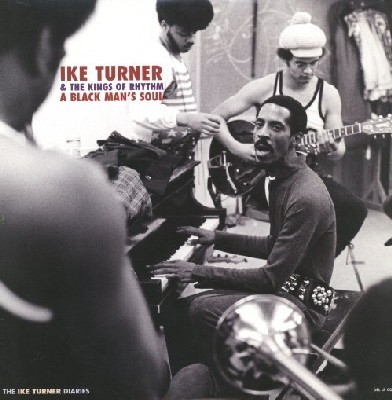 Ike Turner & The Kings of Rythm - A Black Man's Soul