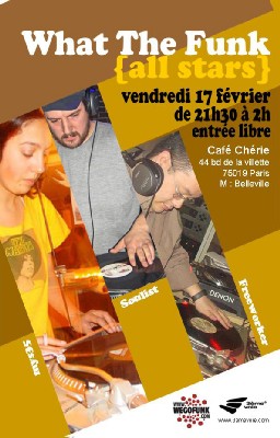What the Funk All Starz au Café Chéri(e) le Vendredi 17 Février 2006 What the Funk All Starz au Café Chéri(e) le Vendredi 17 Février 2006