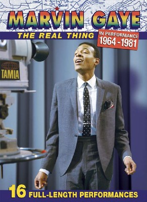 Marvin Gaye - The Real Thing In Performance 1964 - 1981