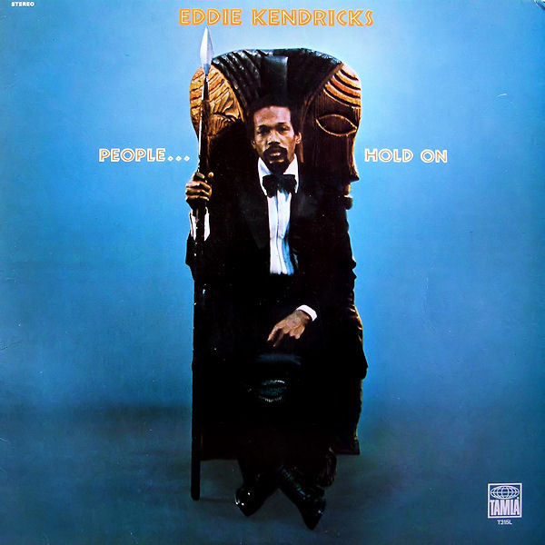 Eddie Kendricks - My People Hold On