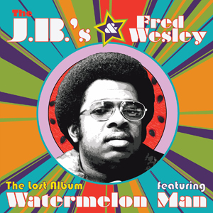 Des inédits pour Fred Wesley et les JB's Des inédits pour Fred Wesley et les JB's