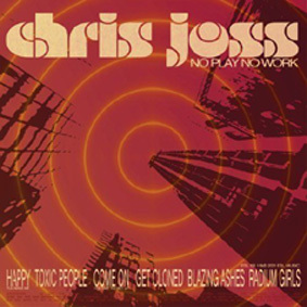 Chris Joss - No Play No Work Chris Joss - No Play No Work