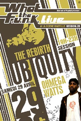 What the FUNK #28 Live - 29 Avril 2006 - The Rebirth & Ohmega Watts