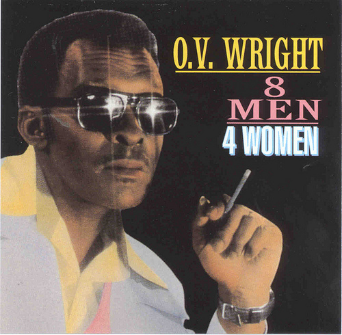 O.V. Wright - Eight Men, Four Women