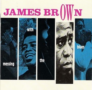 James Brown - Like It Is, Like It Was (The Blues) & Sho is Funky Down Here 