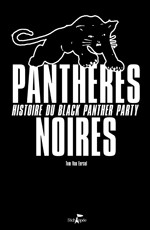 Panthères noires – Histoire du Black panther party Panthères noires – Histoire du Black panther party