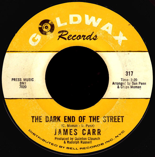 James Carr : The Dark End of The Street James Carr : The Dark End of The Street