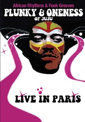 Plunky & Oneness of Juju - Live in Paris Plunky & Oneness of Juju - Live in Paris