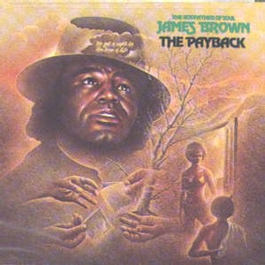 Jame Brown - The Payback