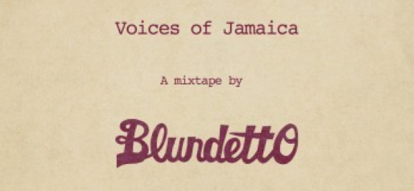 Blundetto vous offre une mixtape Reggae