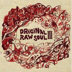 Now Again vous offre un des titres d'Original Raw Soul III