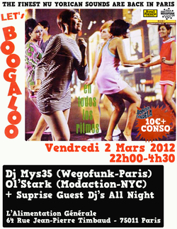 Let's Boogaloo! Avec Wegofunk dj's + Ol'stark (NYC) - Vendredi 2 Mars à l'Alimentation Générale (Paris)