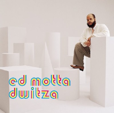 Ed Motta - Dwitza