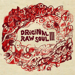 Original Raw Soul III Original Raw Soul III