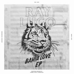 Ray Lugo - Bahia Love EP