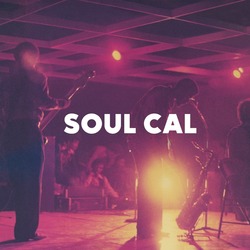 Soul Cal: Disco and Modern Soul Masterpieces (1971-1982) Soul Cal: Disco and Modern Soul Masterpieces (1971-1982)