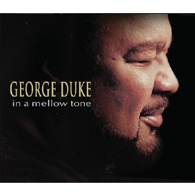 George Duke - In a Mellow Tone George Duke - In a Mellow Tone