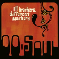 OO SOUL - All Brothers different mothers OO SOUL - All Brothers different mothers
